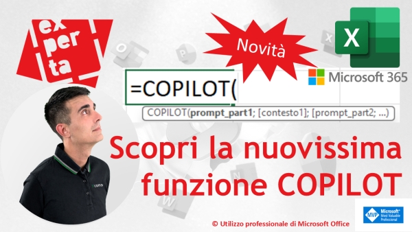 EXCEL 365 &ndash; TRUCCHI E SEGRETI: La nuova funzione COPILOT: l&rsquo;impossibile diventa possibile