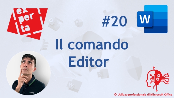WORD - AVATAR Q&amp;A: 20 Il comando Editor