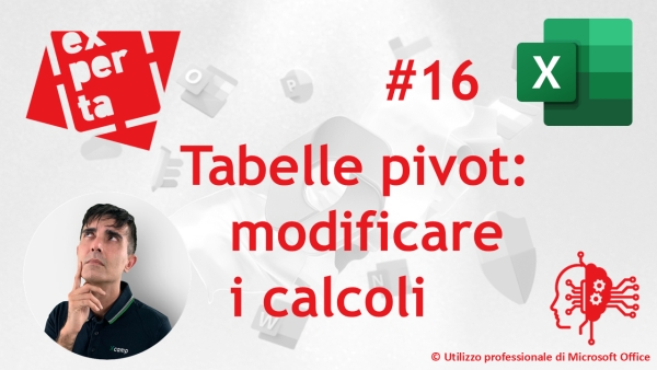 EXCEL - AVATAR Q&amp;A: 16 Tabelle pivot: modificare i calcoli