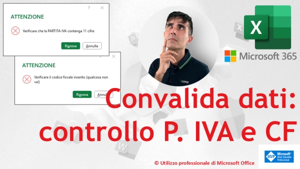 EXCEL 365 &ndash; TRUCCHI E SEGRETI: Convalida dati: verifica automatica di Partita IVA e Codice Fiscale