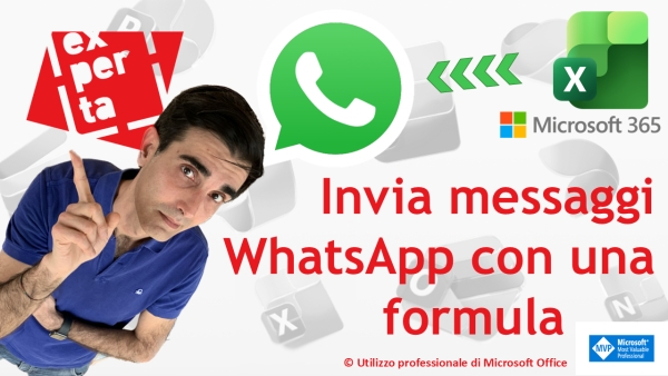 EXCEL 365 &ndash; TRUCCHI E SEGRETI: Invia messaggi WhatsApp con una formula