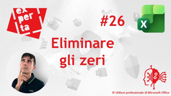 EXCEL - AVATAR Q&amp;A: 26 Eliminare gli zeri